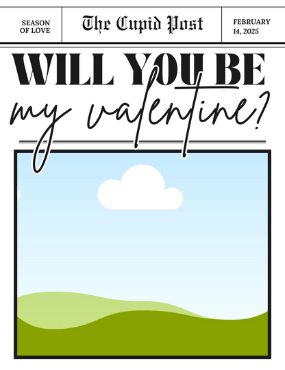 Will you be my Valentine | 2 Templates